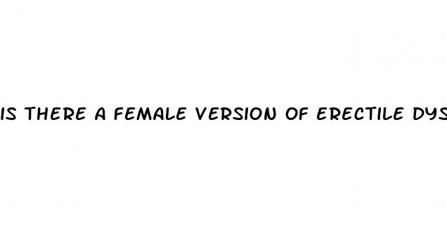 is there a female version of erectile dysfunction