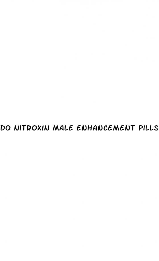 do nitroxin male enhancement pills work