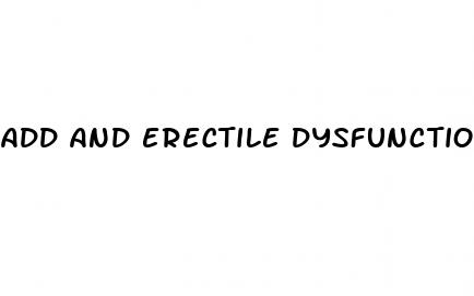 add and erectile dysfunction