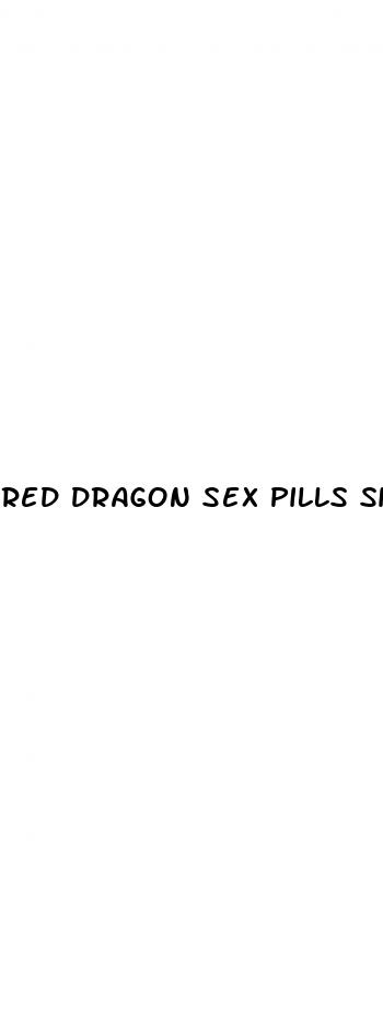 red dragon sex pills side effects