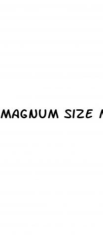 magnum size male enhancement