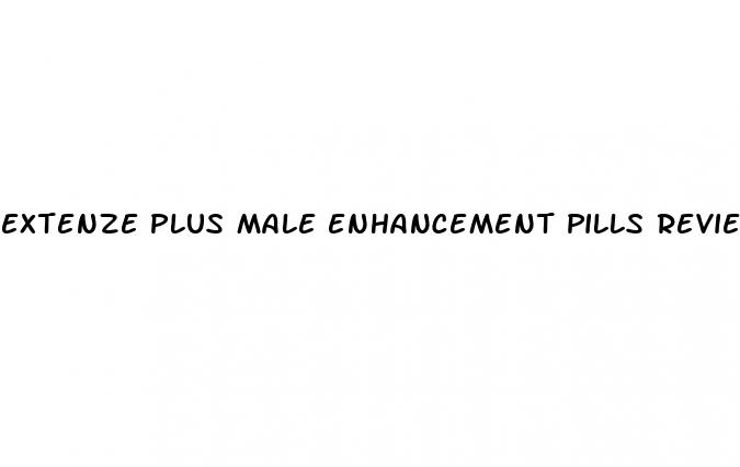 extenze plus male enhancement pills reviews