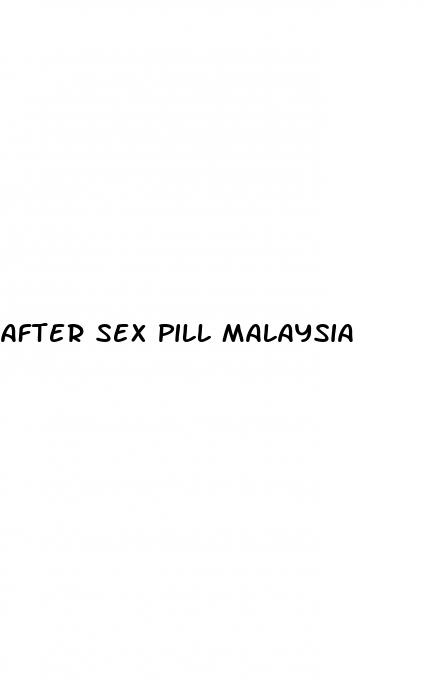 after sex pill malaysia