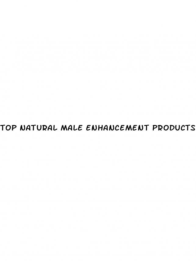 top natural male enhancement products