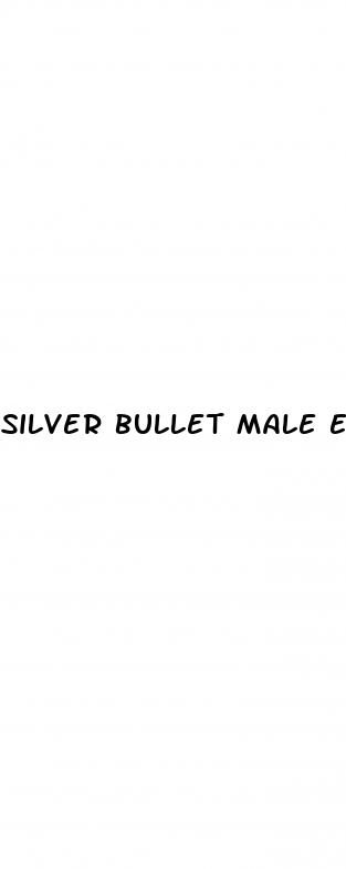 silver bullet male enhancement supplement