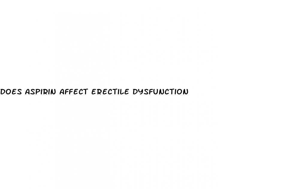 does aspirin affect erectile dysfunction