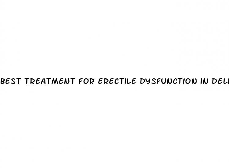 best treatment for erectile dysfunction in delhi