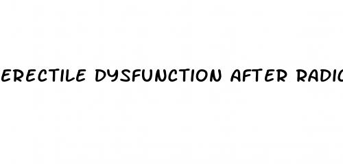 erectile dysfunction after radical prostatectomy treatment options