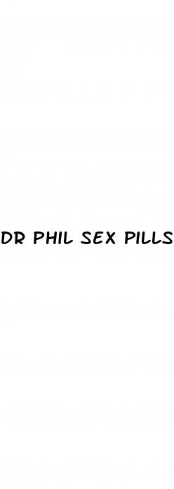 dr phil sex pills