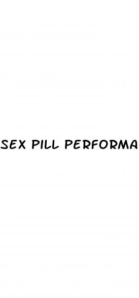 sex pill performance and time