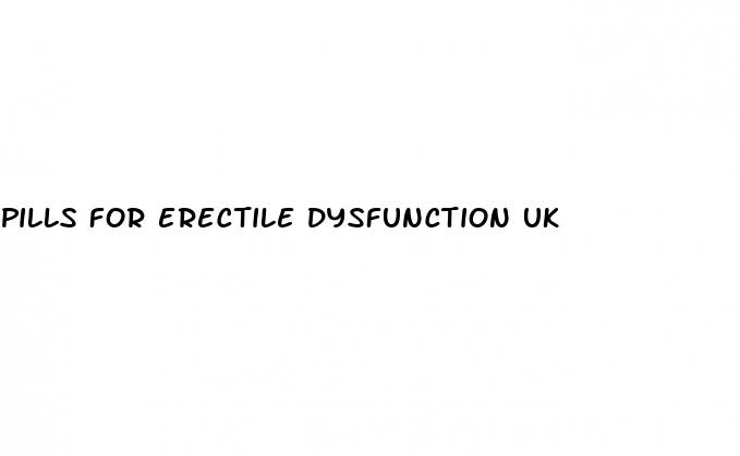 pills for erectile dysfunction uk