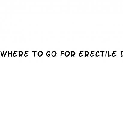 where to go for erectile dysfunction