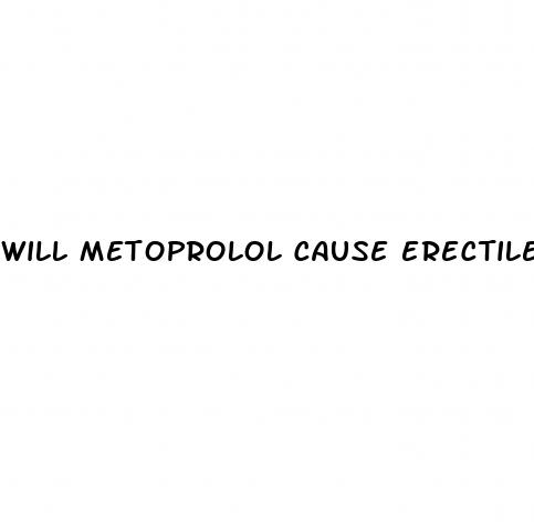 will metoprolol cause erectile dysfunction