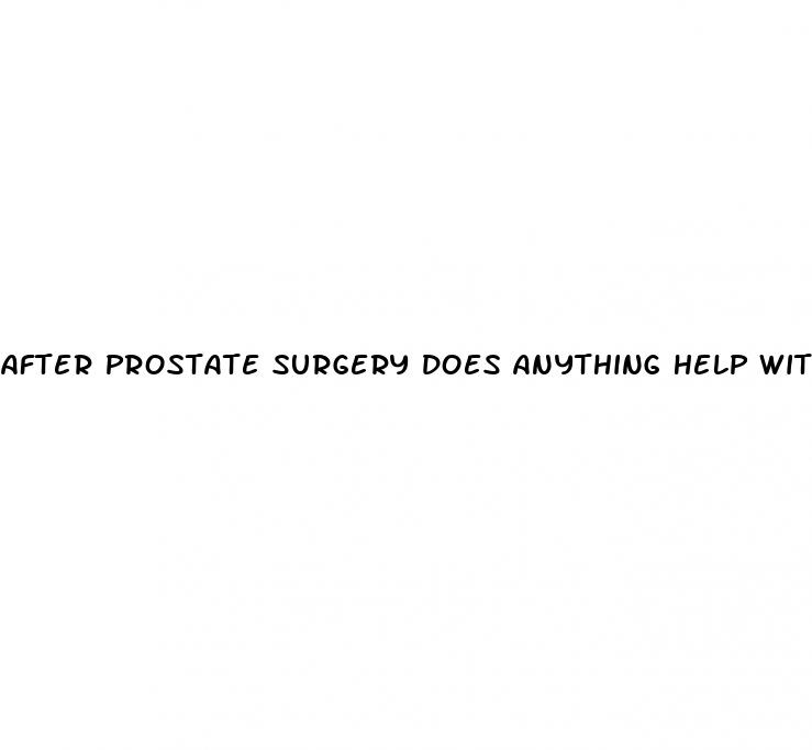 after prostate surgery does anything help with erectile dysfunction