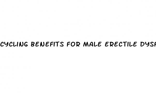 cycling benefits for male erectile dysfunction