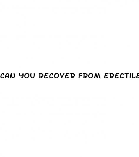 can you recover from erectile dysfunction