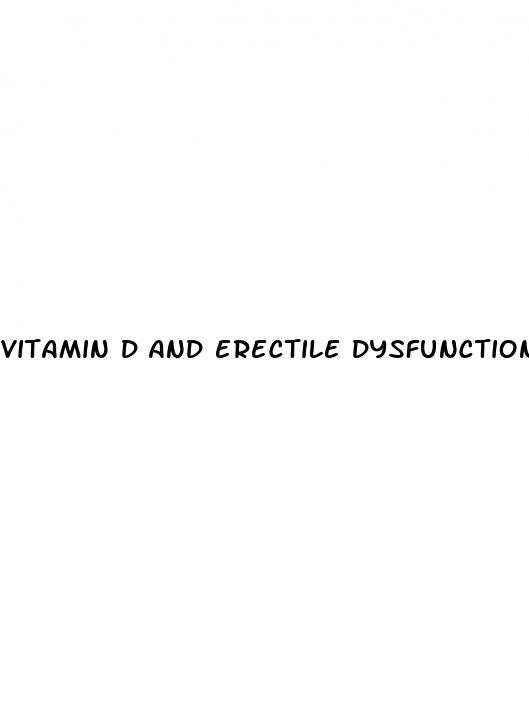 vitamin d and erectile dysfunction