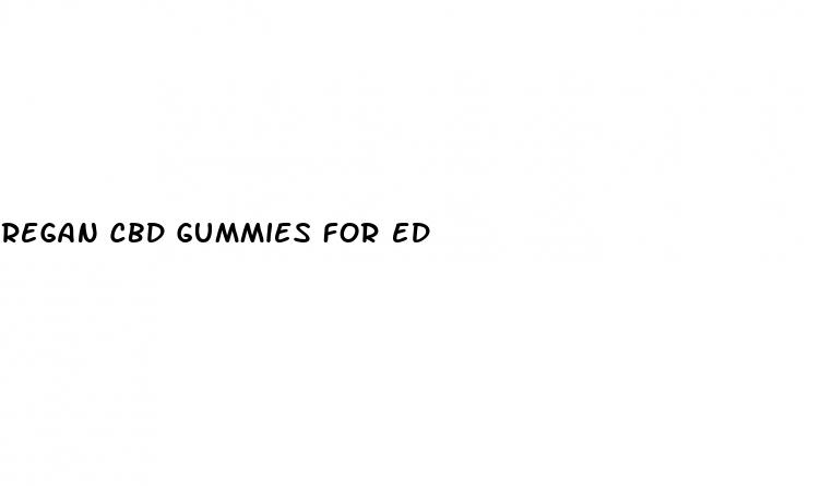 regan cbd gummies for ed