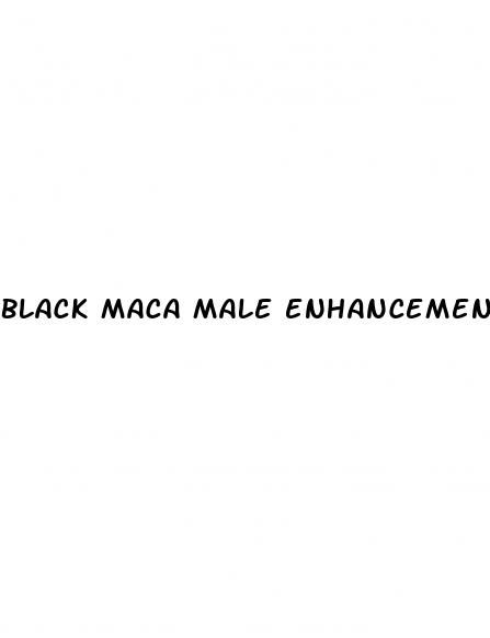 black maca male enhancement