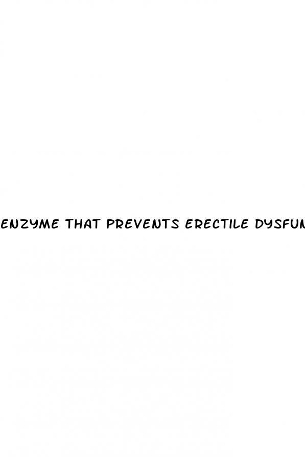 enzyme that prevents erectile dysfunction