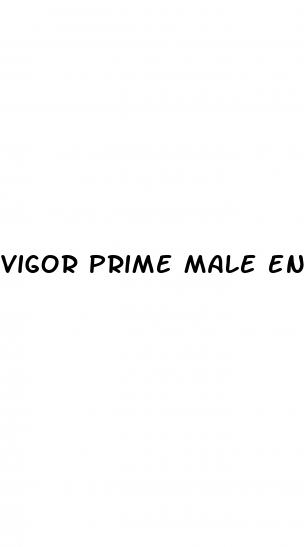 vigor prime male enhancement