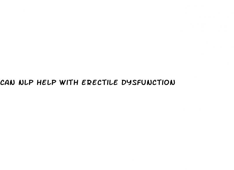 can nlp help with erectile dysfunction