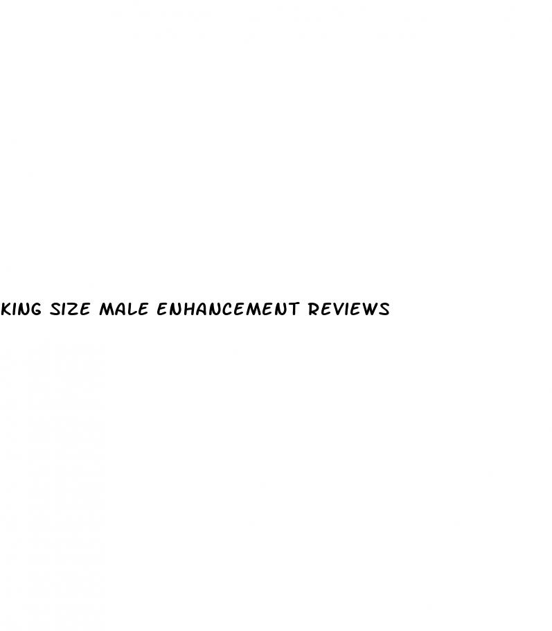 king size male enhancement reviews