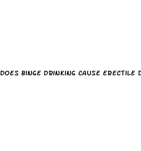 does binge drinking cause erectile dysfunction