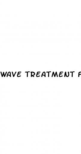 wave treatment for erectile dysfunction