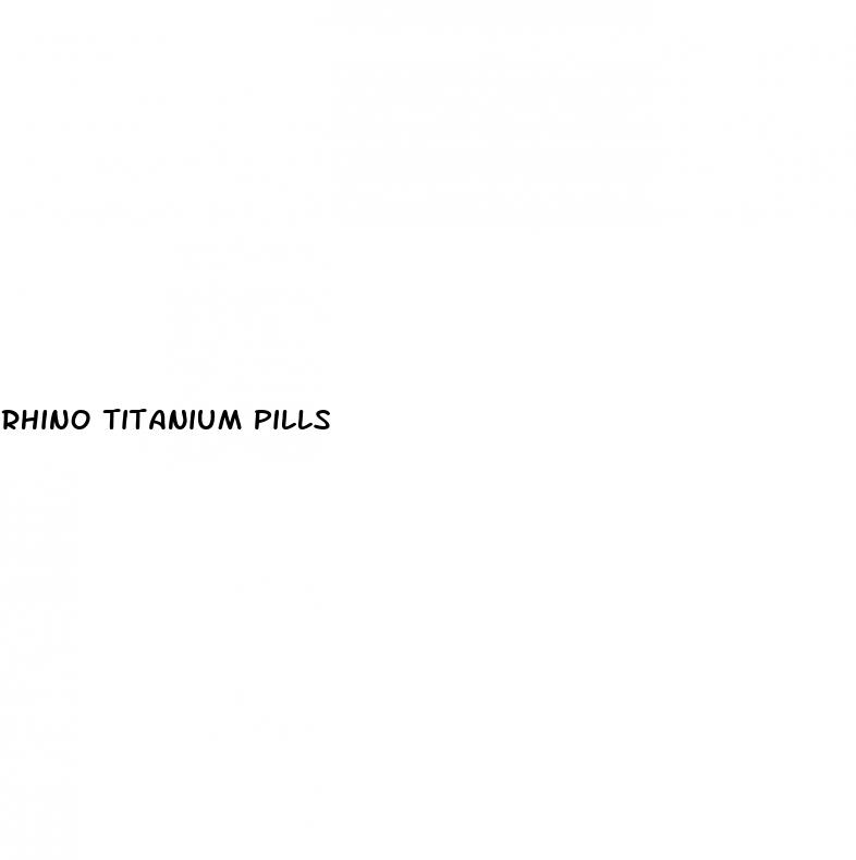 rhino titanium pills