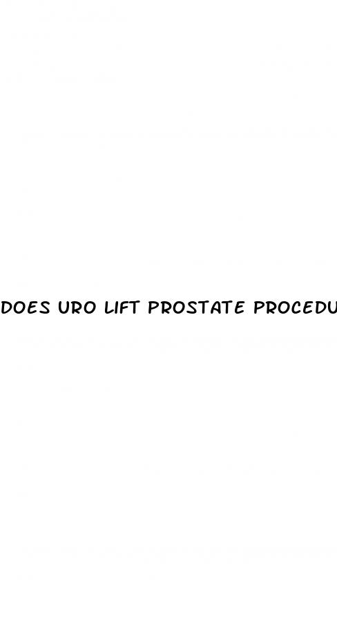 does uro lift prostate procedure affect erectile dysfunction