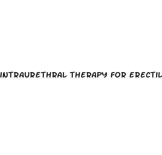 intraurethral therapy for erectile dysfunction