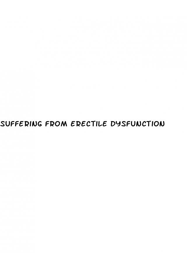 suffering from erectile dysfunction