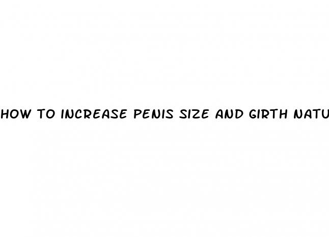 how to increase penis size and girth naturally