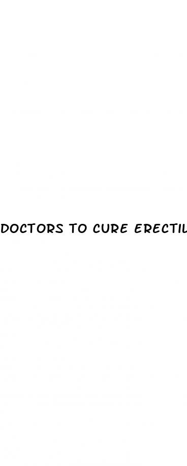 doctors to cure erectile dysfunction