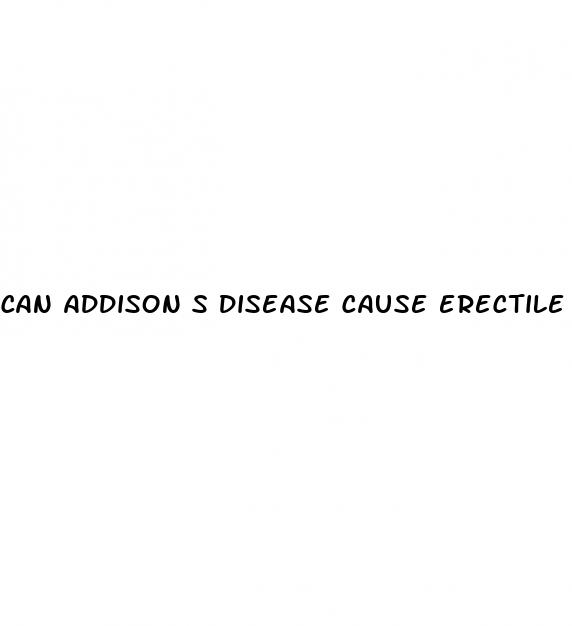 can addison s disease cause erectile dysfunction