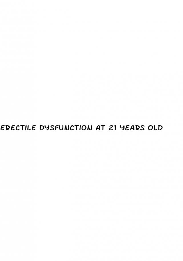 erectile dysfunction at 21 years old