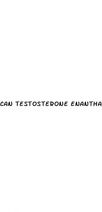 can testosterone enanthate cause erectile dysfunction