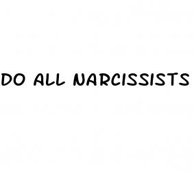 do all narcissists have erectile dysfunction