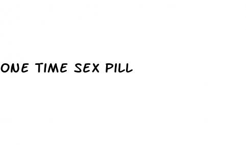 one time sex pill