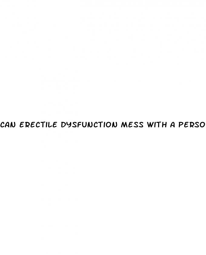 can erectile dysfunction mess with a persond head