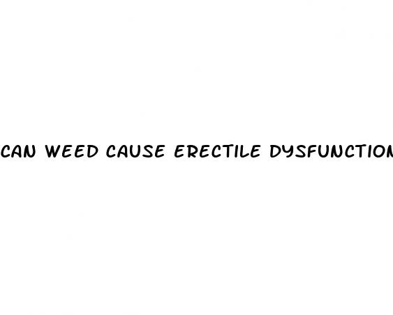 can weed cause erectile dysfunction