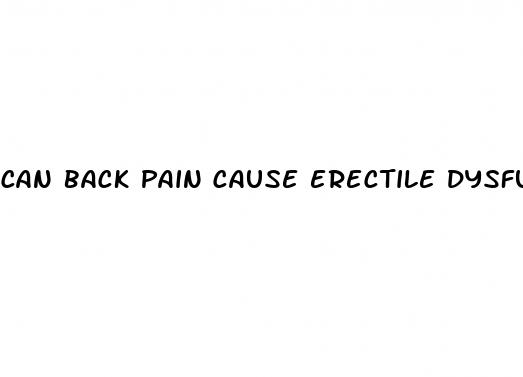 can back pain cause erectile dysfunction