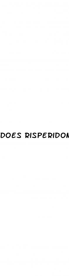 does risperidone cause erectile dysfunction