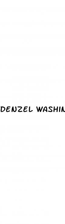 denzel washington cure erectile dysfunction