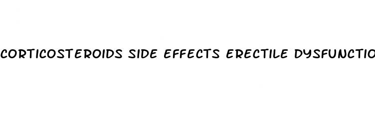 corticosteroids side effects erectile dysfunction