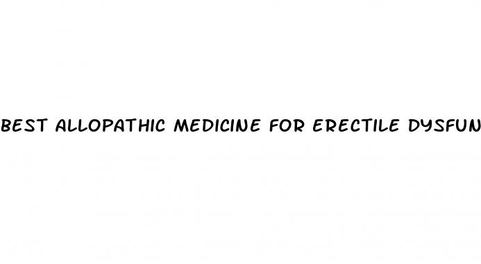 best allopathic medicine for erectile dysfunction in india