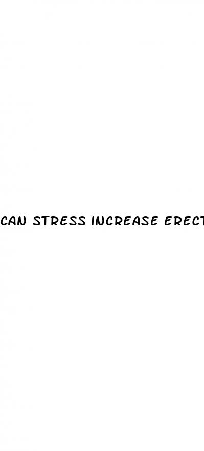 can stress increase erectile dysfunction