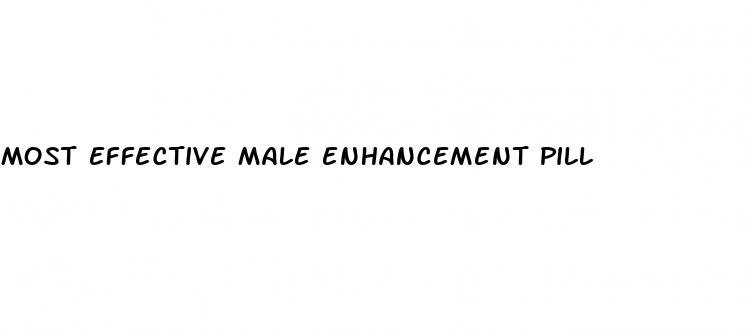 most effective male enhancement pill