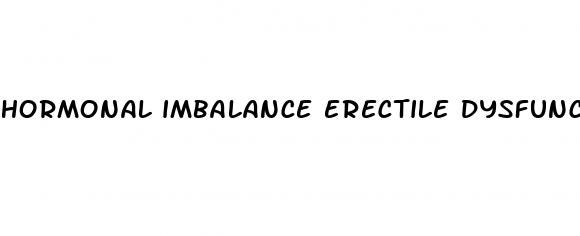 hormonal imbalance erectile dysfunction